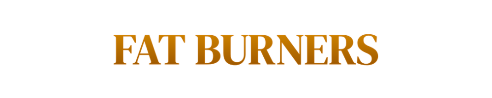Fat Burners | Fat Loss Factory